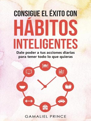 cover image of Consigue el éxito con hábitos inteligentes
